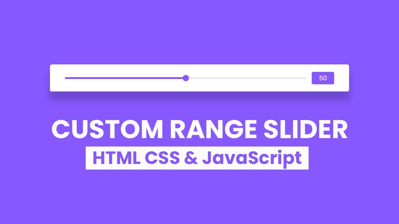 Custom Range Slider using HTML, CSS & JavaScript