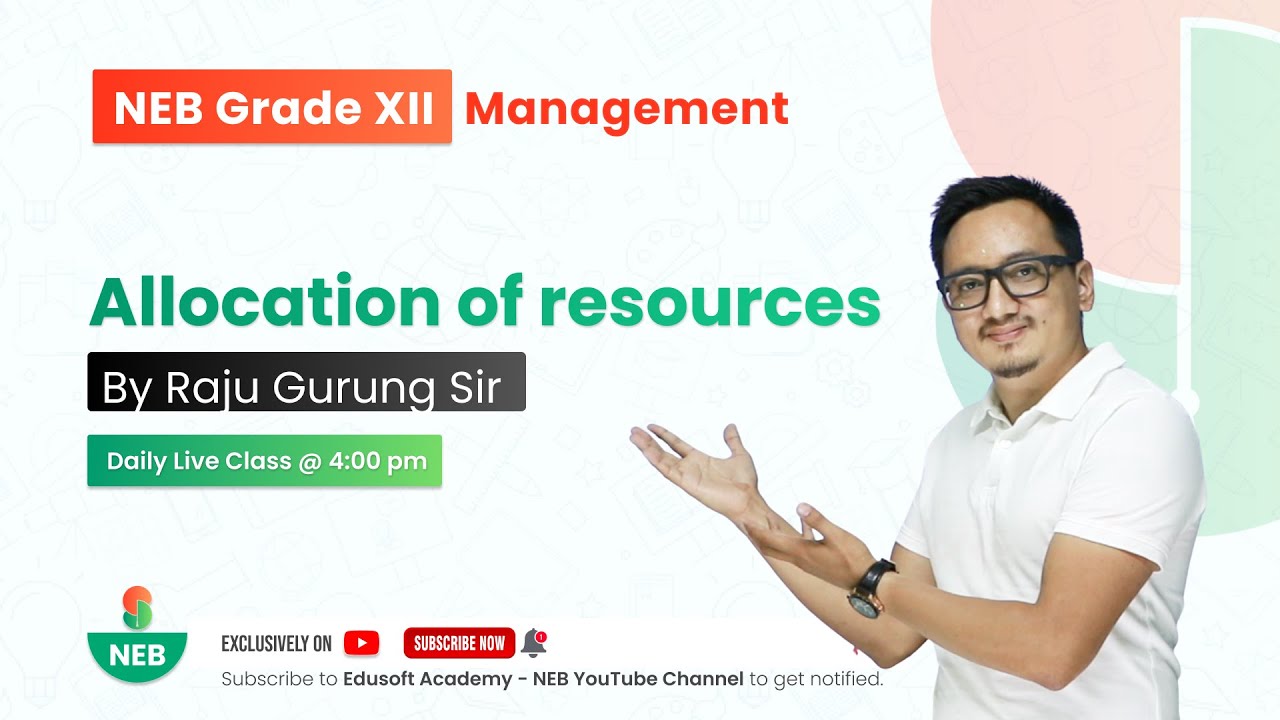Allocation of resources | Grade 12 Economics by Raju Sir @EdusoftNEB