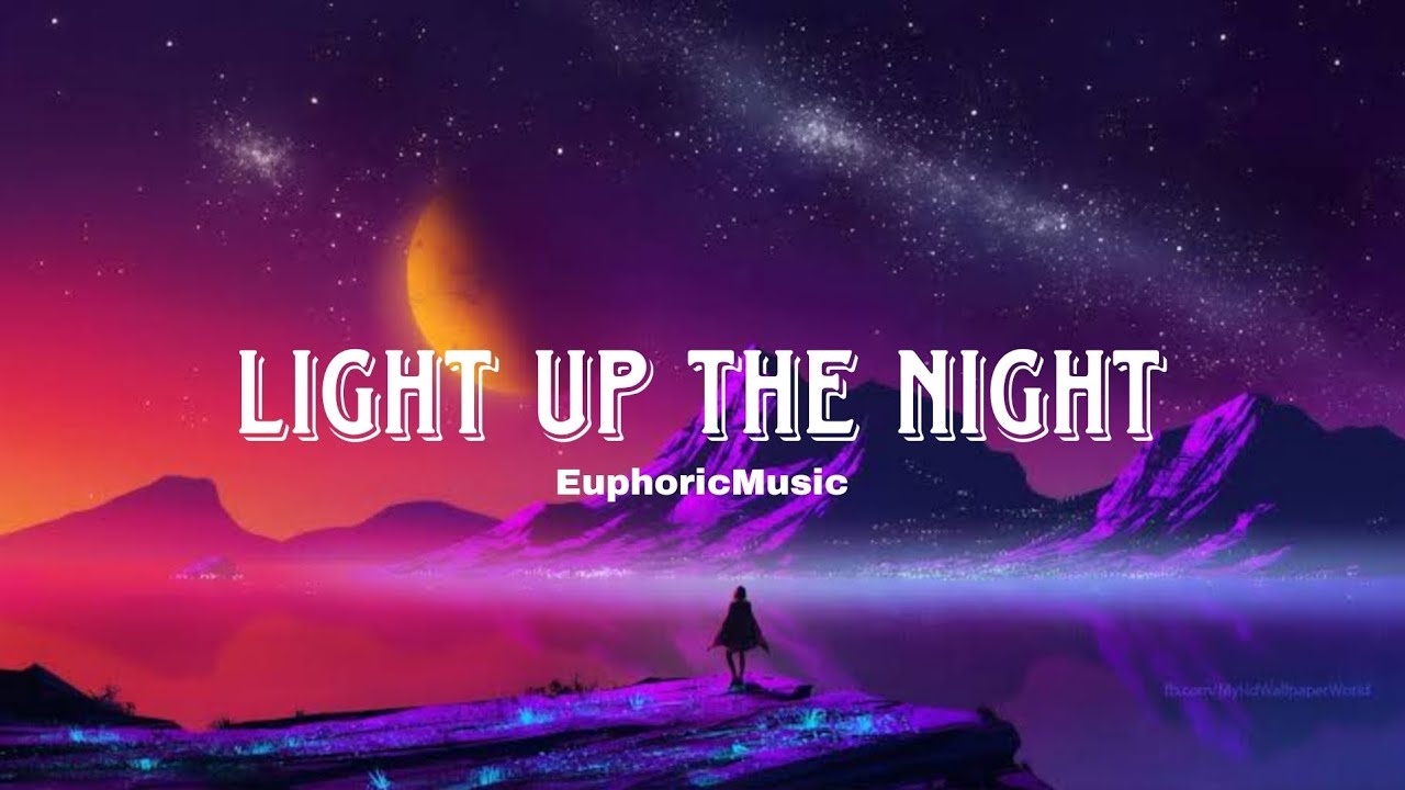 EuphoricMusic - Light Up The Night