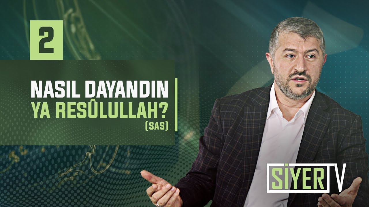 Nasıl Dayandın Ya Resûlullah? (sas) | Muhammed Emin Yıldırım