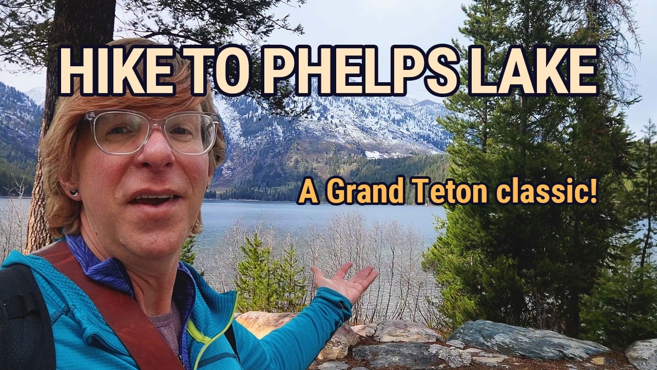 The Most Popular Route to Phelps Lake in Grand Teton National Park
