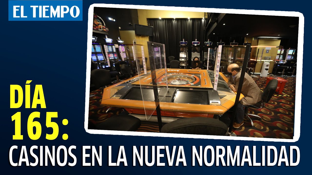 Día 165: Casinos en la nueva normalidad