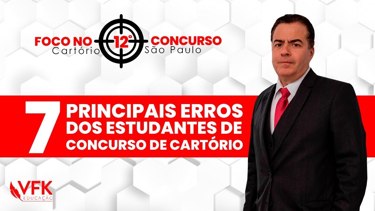 Os 7 principais erros dos estudantes de Concurso de Cartório