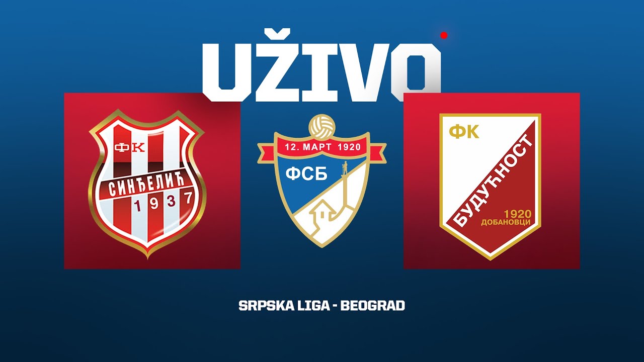 Uživo SINĐELIĆ - BUDUĆNOST Srpska Liga Beograd 5.Kolo
