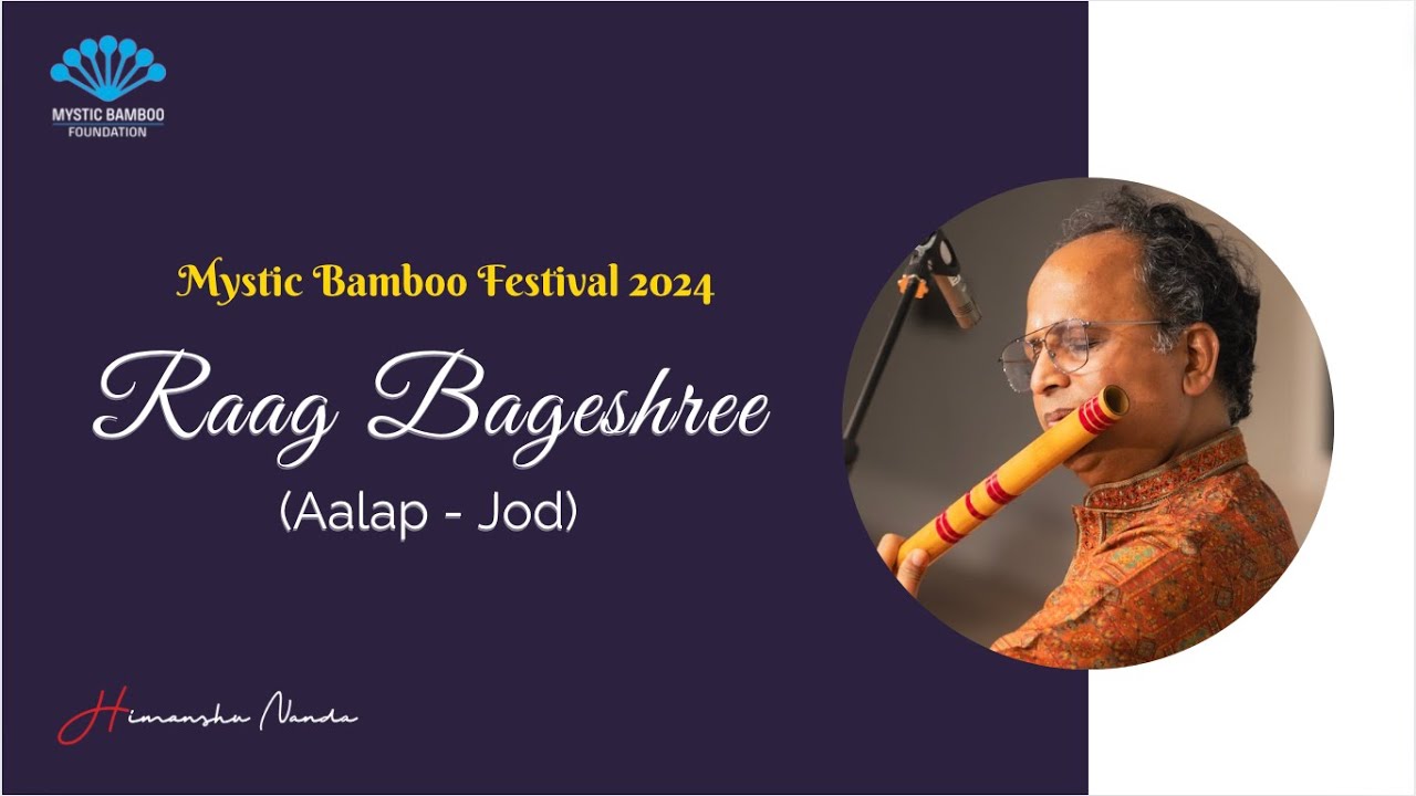 Raag Bageshri | Himanshu Nanda |Mystic Bamboo Festival | Krushna Salunke @TheMysticBamboo