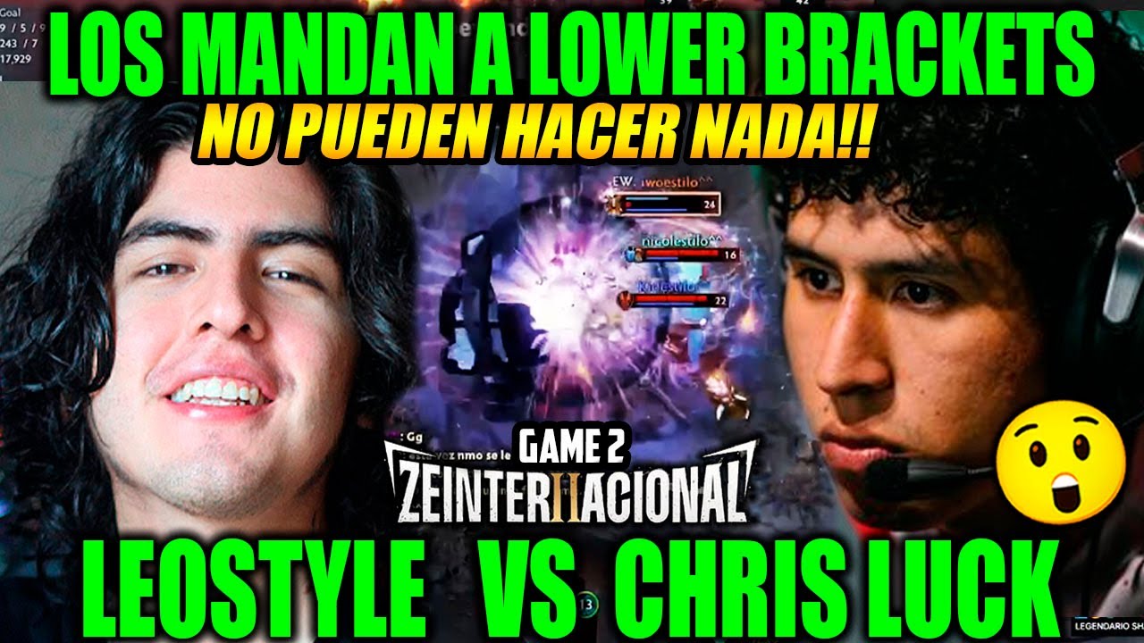ASEGURAN EL TOP 6 DEL ZEINTERNACIONAL!😱LEOSTYLE VS CHRIS LUCK GAME 2 ZEINTERNACIONAL