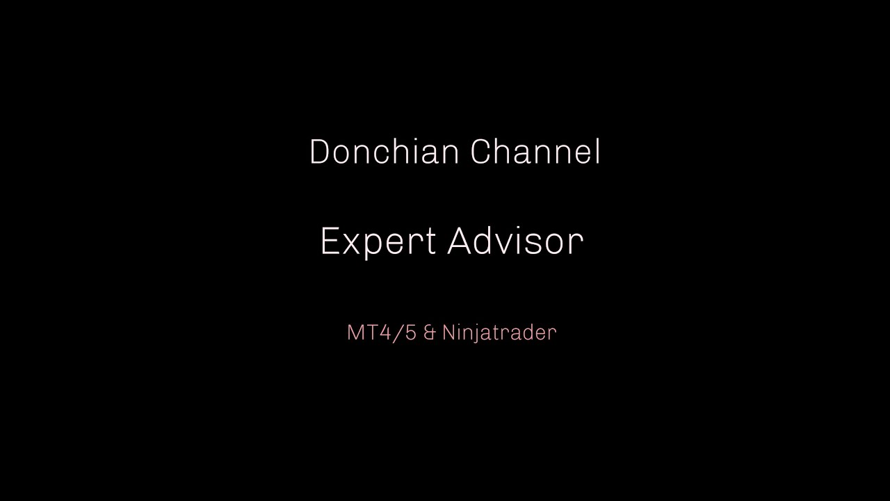 Donchian Channel Expert Advisor