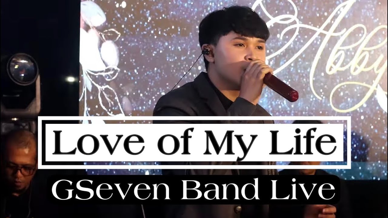 LOVE OF MY LIFE (South Border) - GSEVEN BAND LIVE COVER