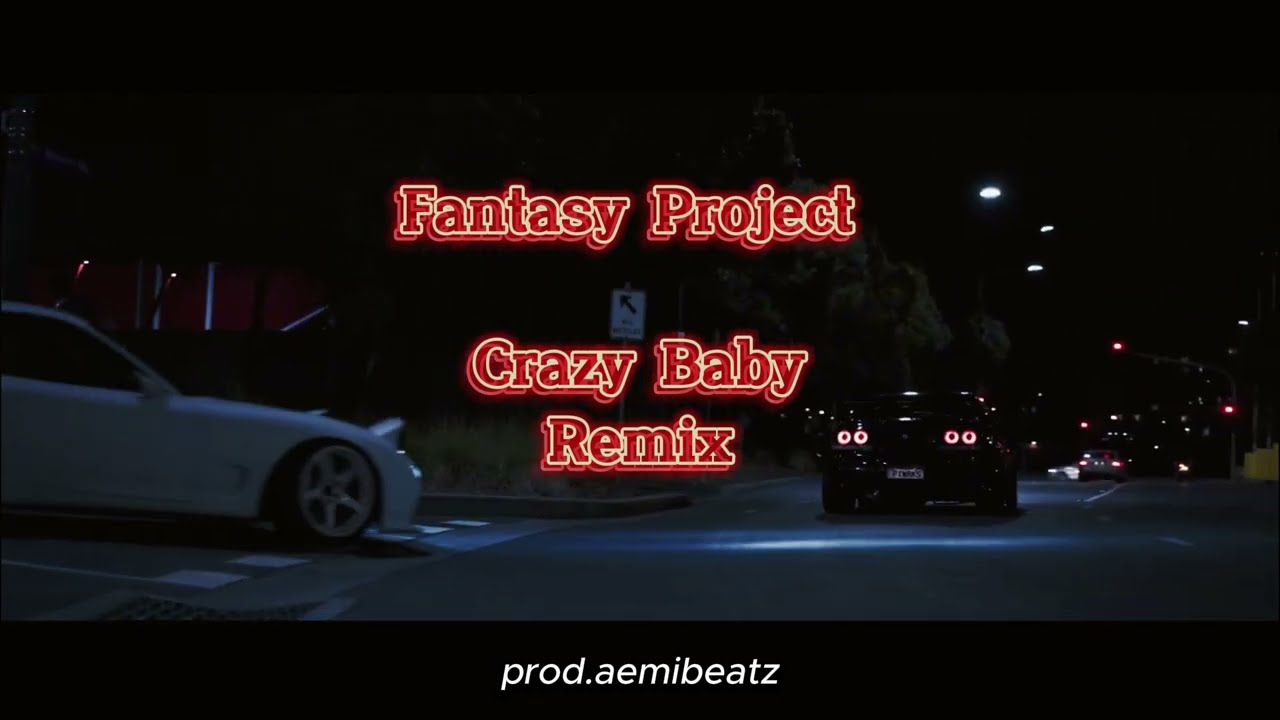 Crazy Baby (drill remix)