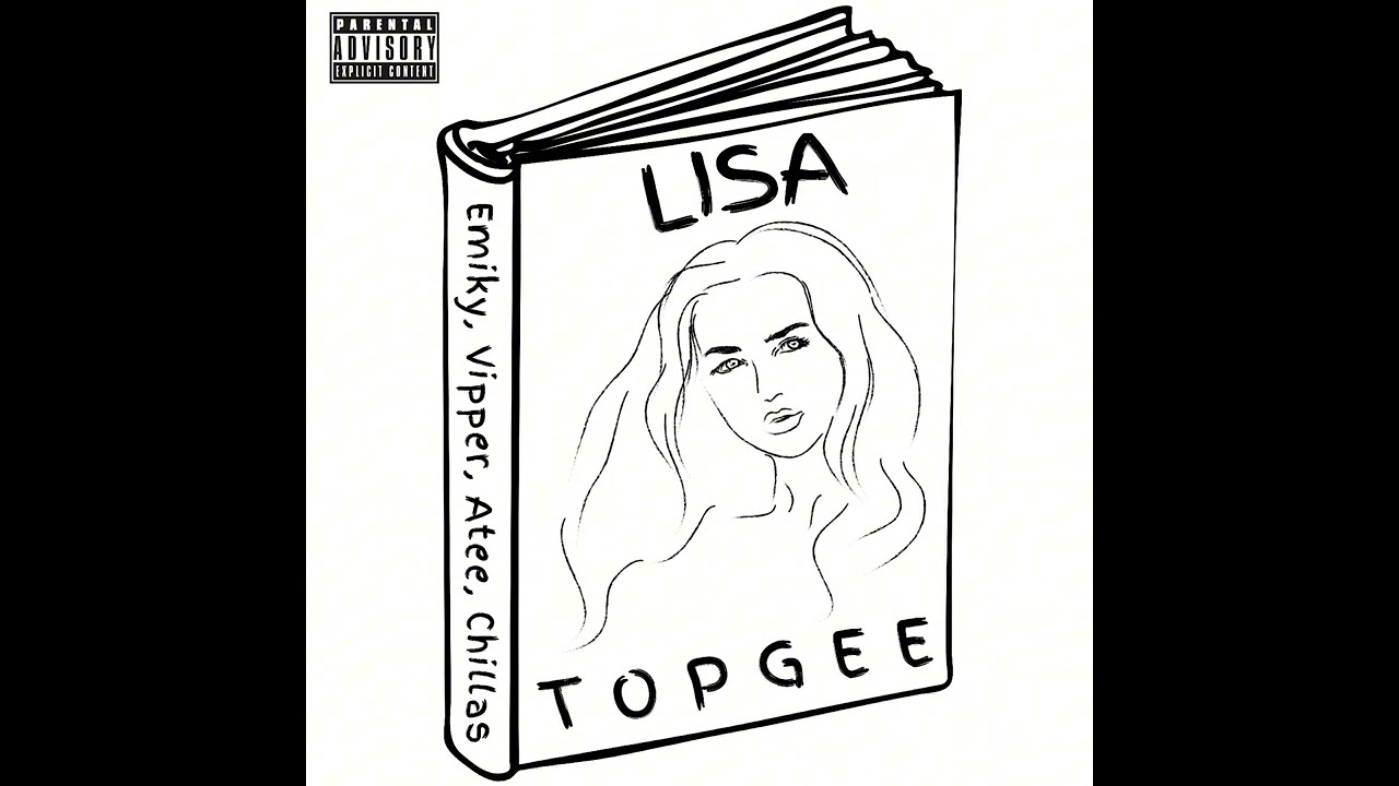 Lisa- Top Gee ft @emikyrsa-official x Vipper x Atee x Chillas