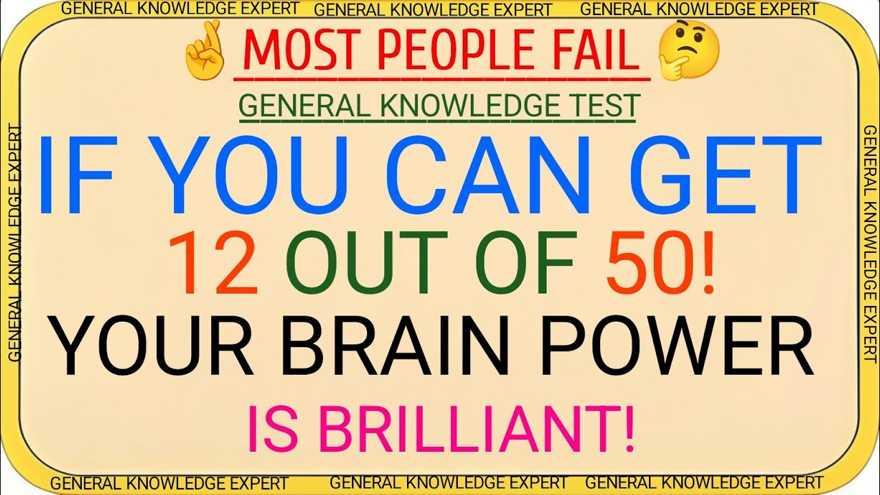IF YOU CAN GET 12 OUT OF 50 🧠 YOUR BRAIN POWER IS BRILLIANT | HARD BRAIN TEST