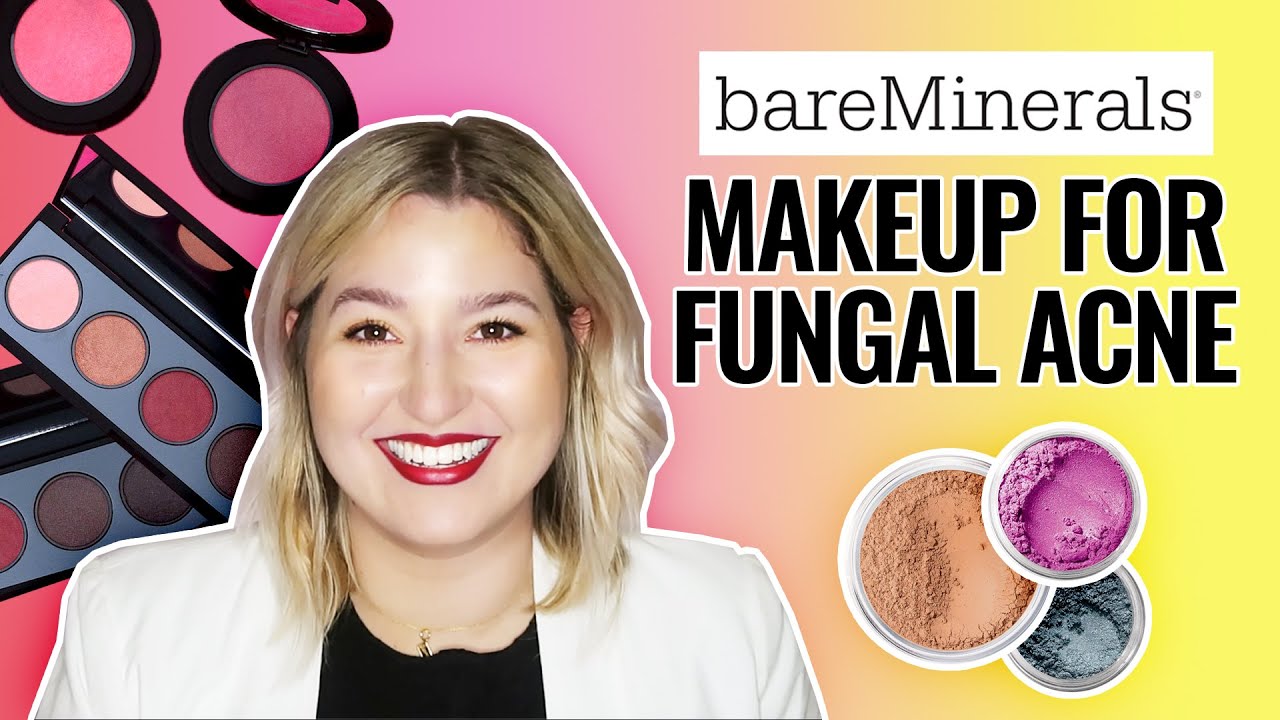 bareMinerals Makeup SAFE for FUNGAL ACNE - Safe, Clean, Natural Products for Malassezia Folliculitis