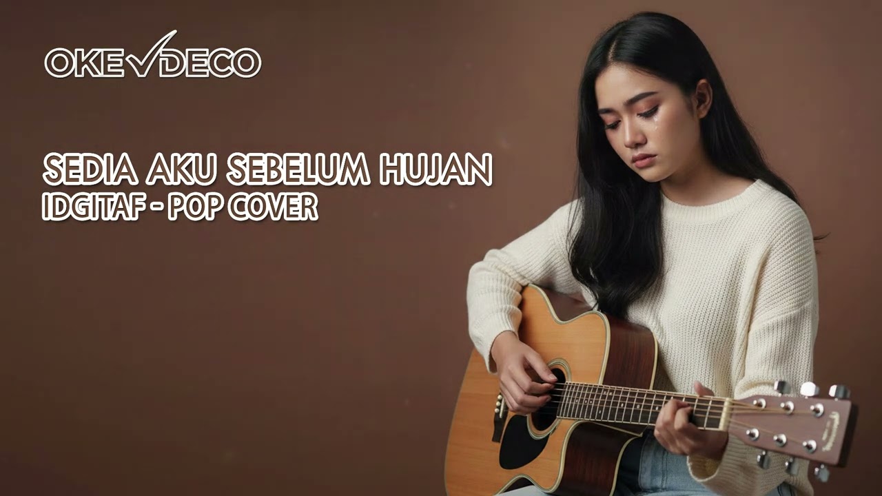 SEDIA AKU SEBELUM HUJAN | IDGITAF | POP VERSIO | OKEDECO | JALUR POSITIF