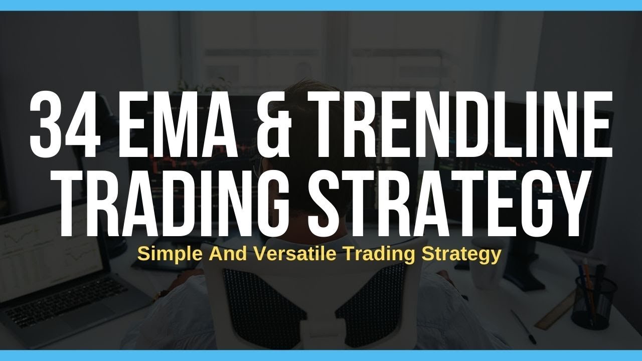 Using the 34 ema + Trendlines Trading Strategy To For Any Market And Timeframe