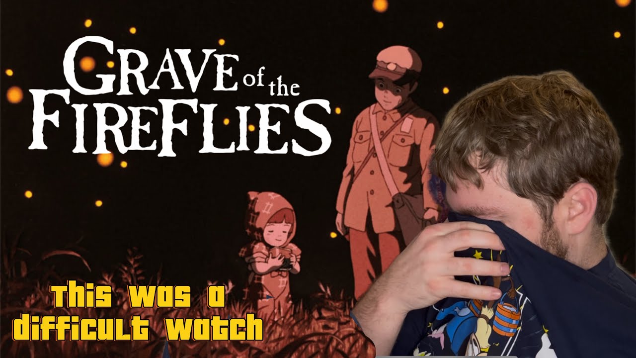 Anime Noob Watches GRAVE OF THE FIREFLIES For The First Time