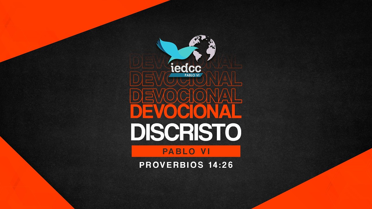 DEVOCIONAL PROVERBIOS 14:26