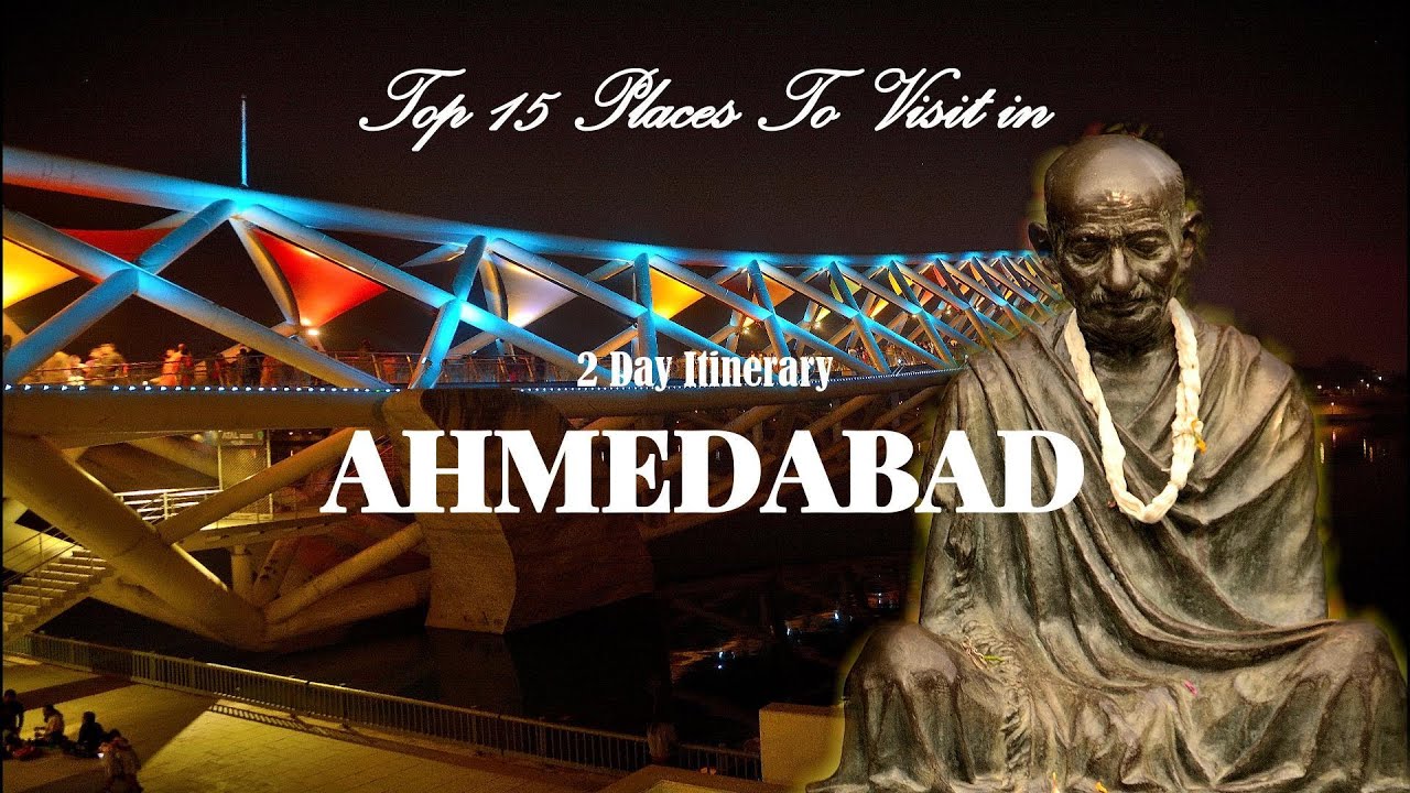 Ahmedabad Top 15 Tourist Places in Hindi | 2 Day Itinerary | Ahmedabad Tour Guide & Shopping