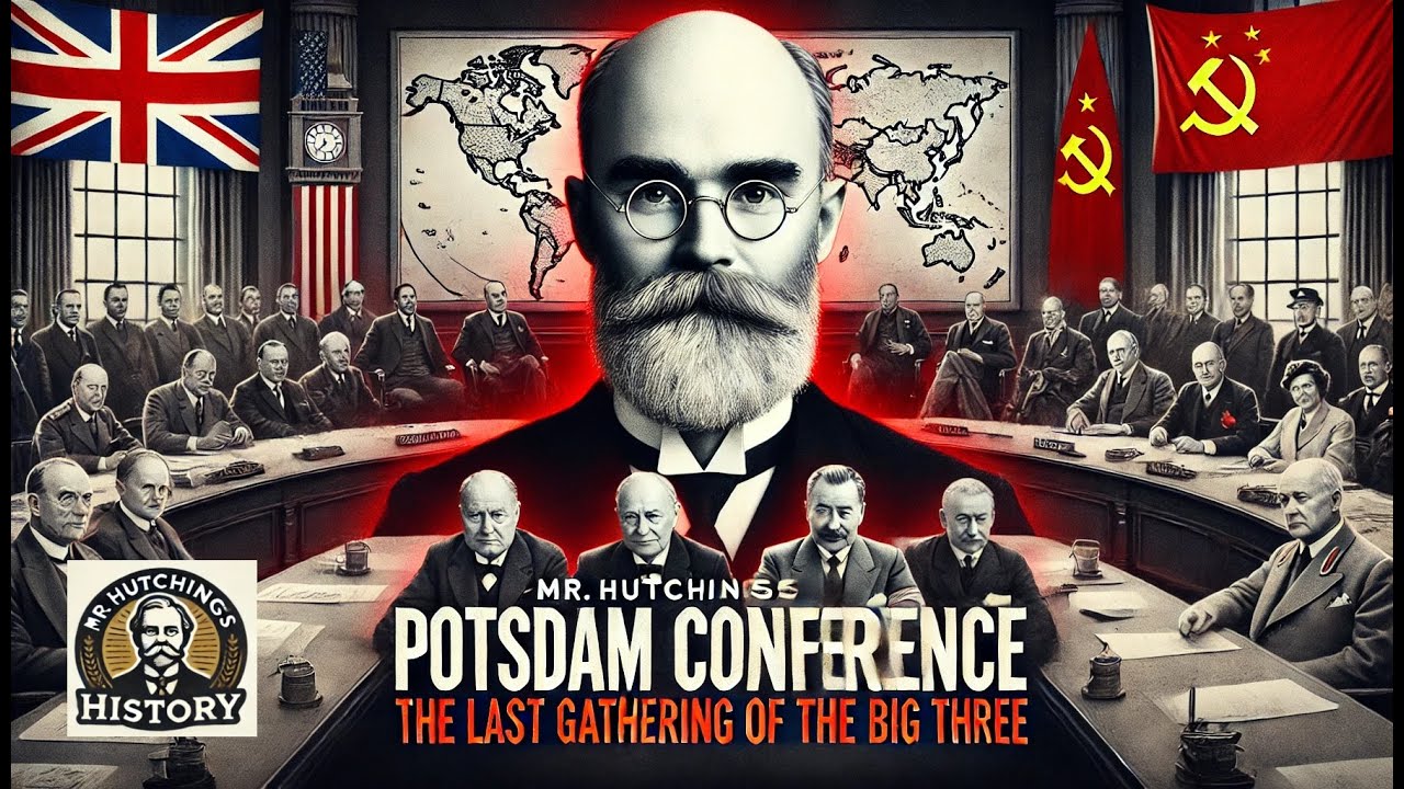 Potsdam Conference &ndash; The Last Gathering of the Big Three