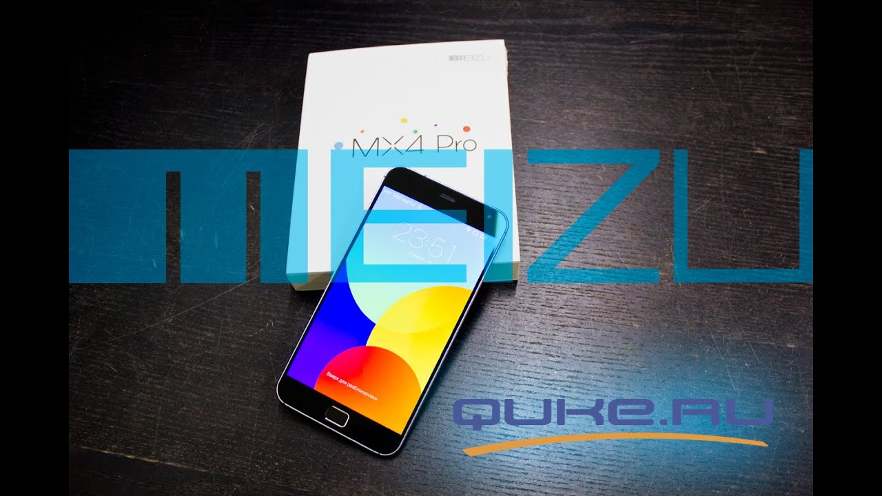 Обзор Meizu MX4 Pro - Hi-End и Hi-Fi ◄ Quke.ru ►