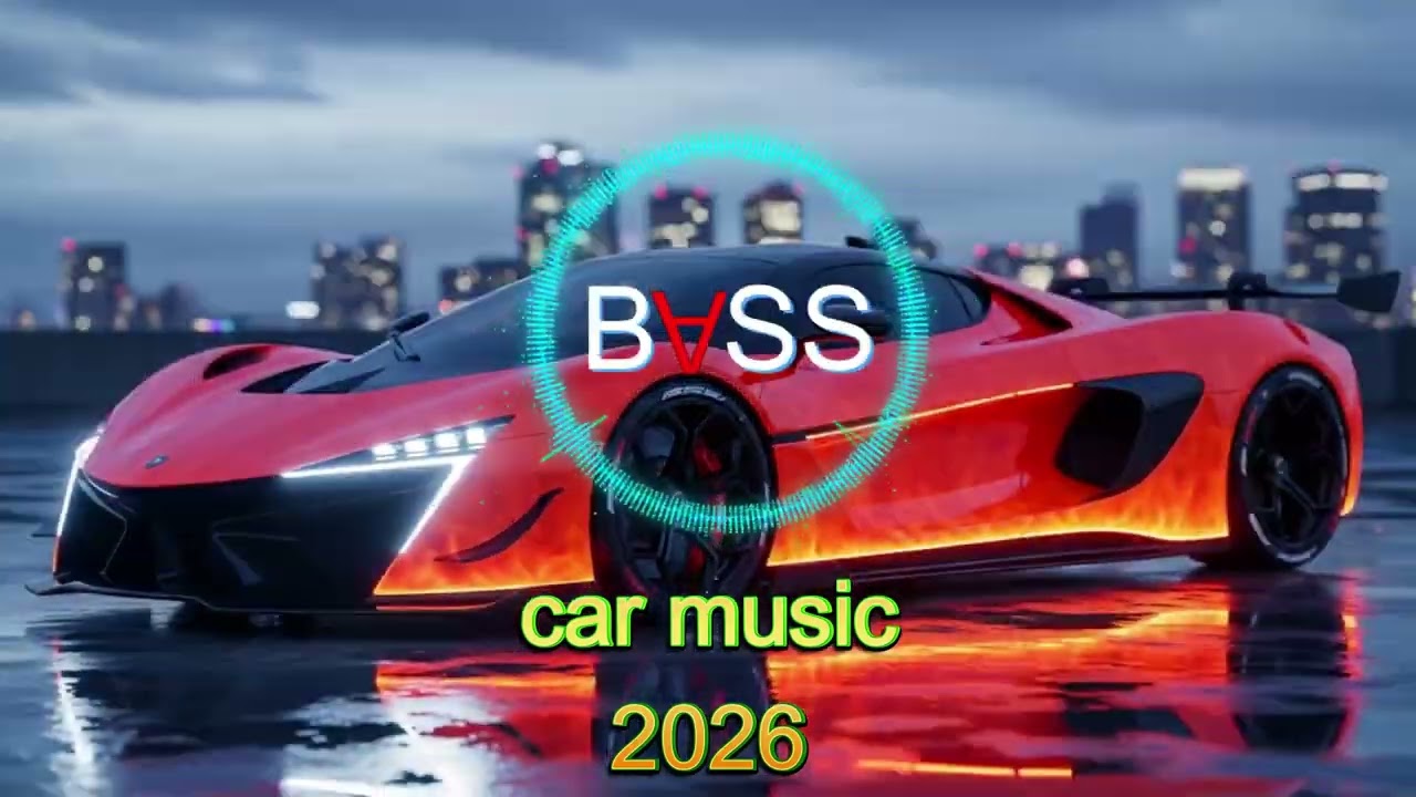 🚗🔥 Top Car Music EDM Remix / Club Banger Mix 2026 Bass Boosted & High Energy
