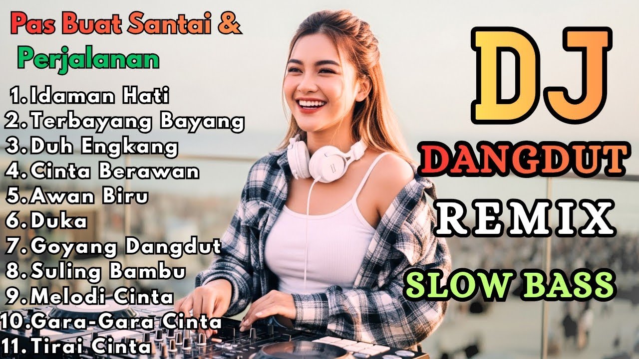Dj Remix Dangdut Lawas Slow Bass | Dj Idaman Hati | Dj Terbayang bayang