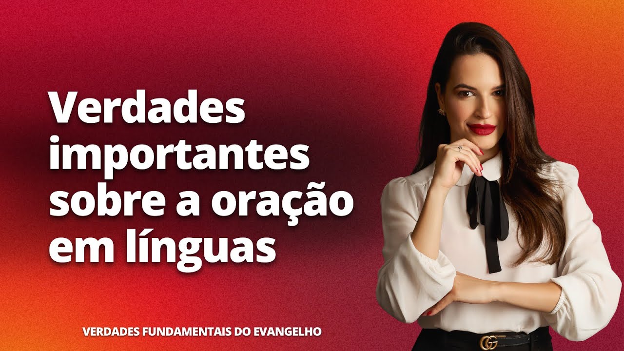 O que é a oração em línguas? Como orar em línguas? | Milena Grisólia