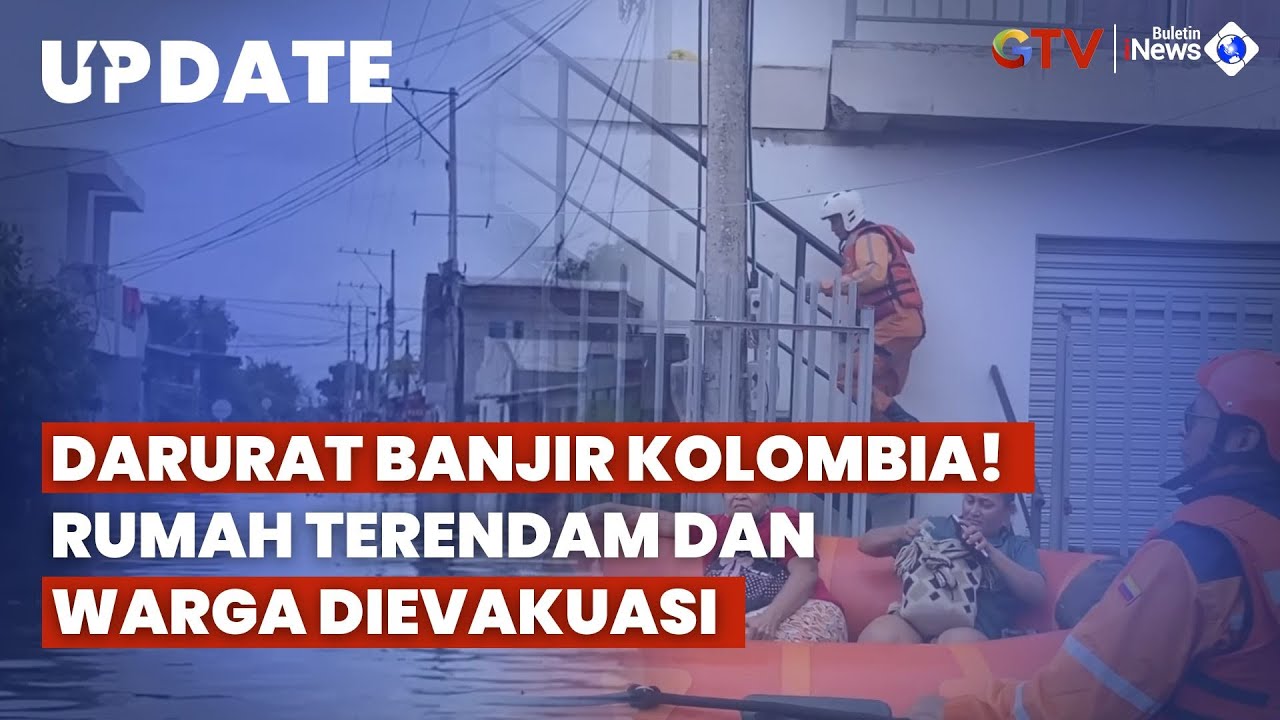 Hujan Lebat Lumpuhkan Kolombia Utara, Ribuan Warga Terpaksa Mengungsi