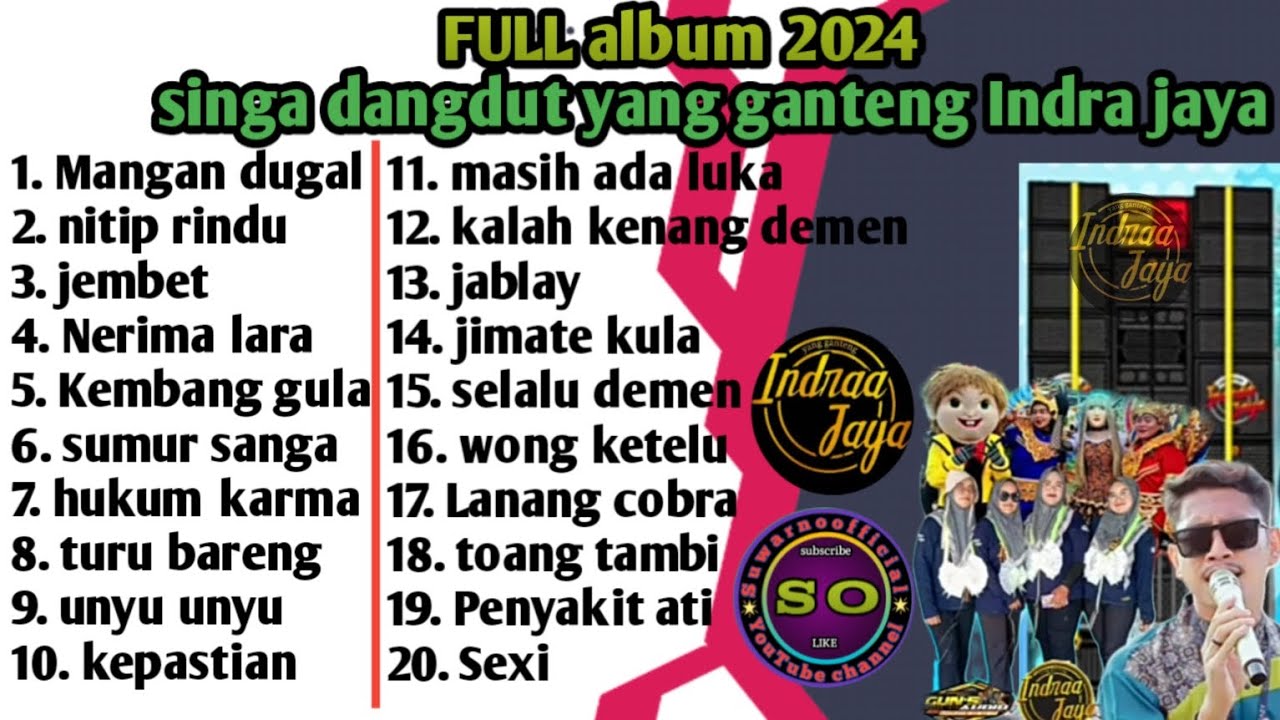 FULL ALBUM || SINGA DANGDUT - YANG GANTENG. INDRA JAYA || FULLBAS 2024  || JANGAN LUPA SUBSCRIBE NYA
