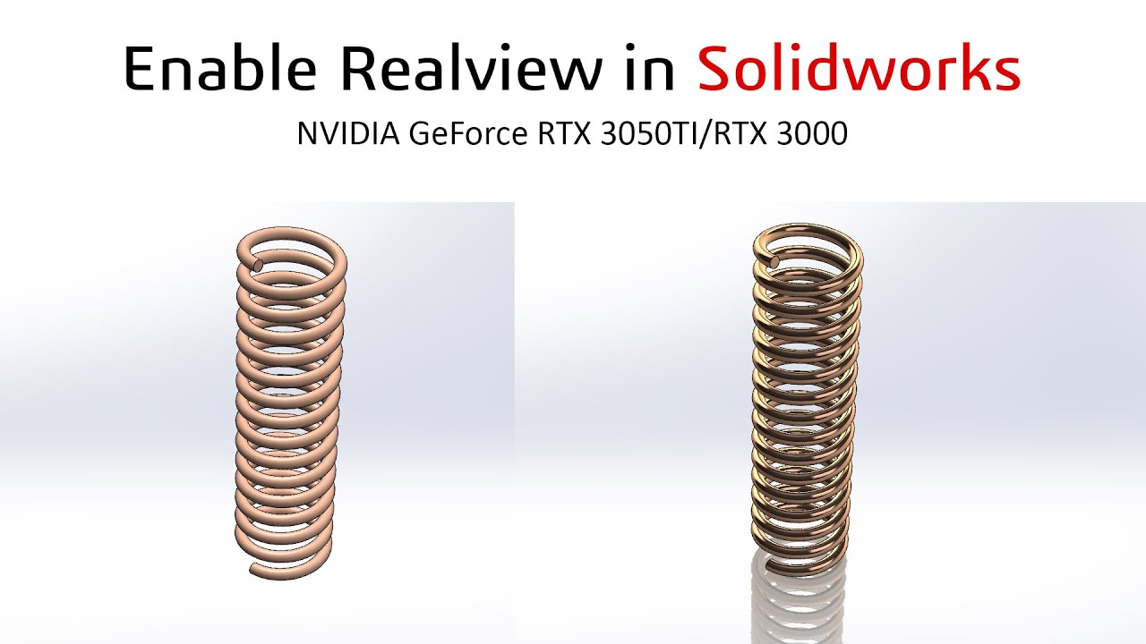 How to Enable Realview SolidWorks in NVIDIA GeForce RTX 3050TI/RTX 3000/40XX/20XX Series Gaming GPU