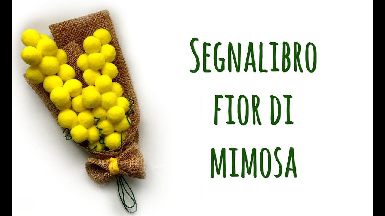 Segnalibro Fior di Mimosa! (Creatività/Festa della Donna) Arte per Te