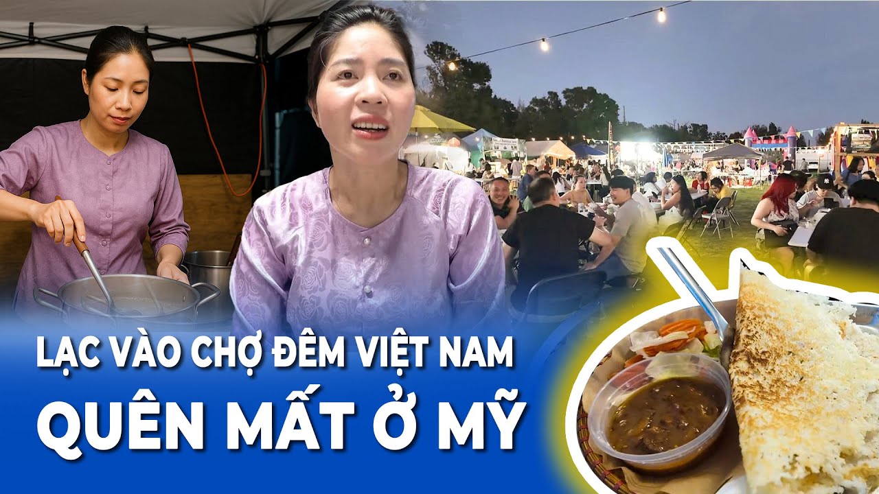 Lạc vào CHỢ ĐÊM NGƯỜI người VIỆT quên mất đang ở Mỹ vì toàn món ngon Việt Nam