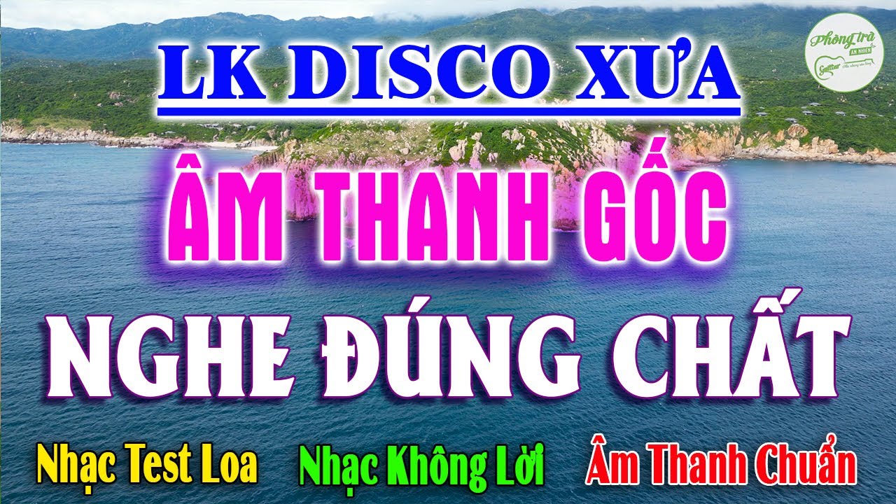 Lk Disco Nhạc Ngoại Xưa Âm Thanh Gốc Nghe Đúng Chất - Nhạc Không Lời Bất Hủ Thập Niên 90