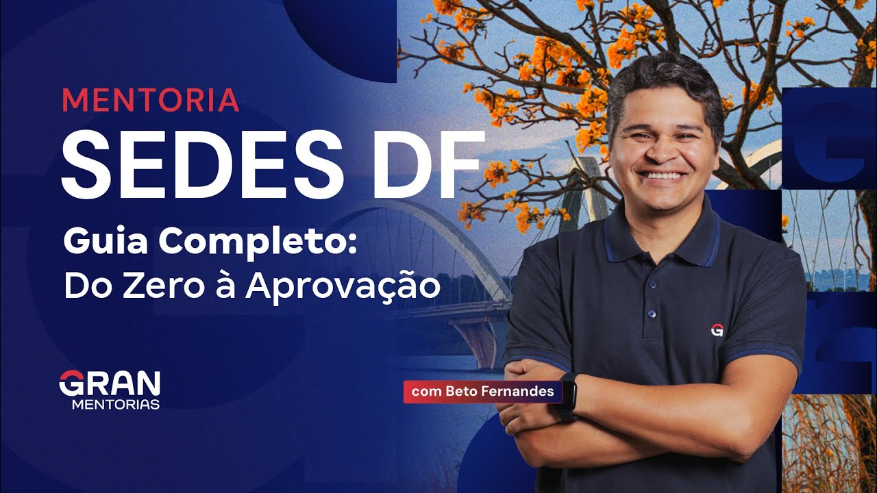 Concurso SEDES DF | Guia Completo: Do Zero &agrave; Aprova&ccedil;&atilde;o com Beto Fernandes