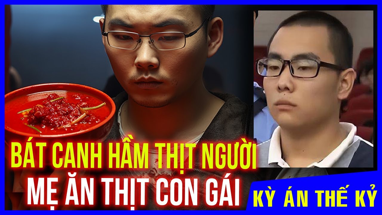 Kỳ Án #286 | Bạch Mỗ - Những Bát Canh Hầm Thịt Người Và Bi Kịch Đau Đớn Từ Việc Ngoại Tình