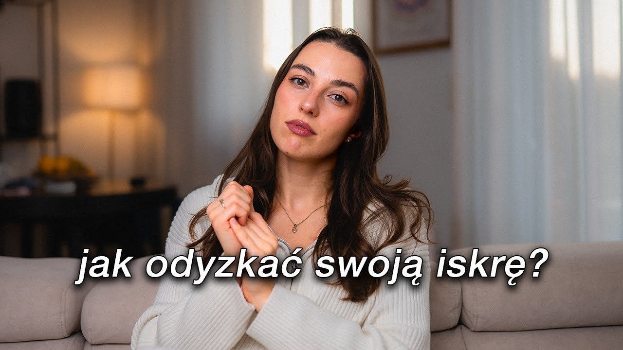 straciłam iskrę i chęć do działania  *co robie, żeby wr&oacute;cić do pełni sił? * // EP. 61
