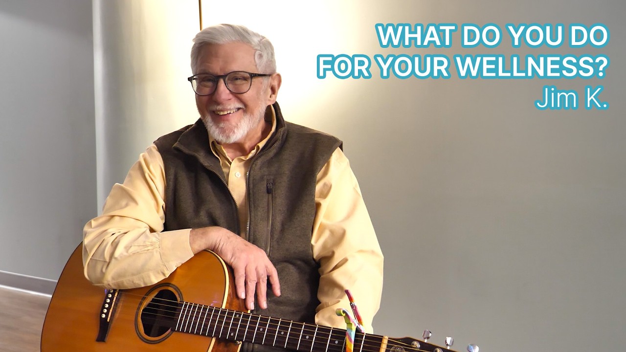 What Do You Do For Your Wellness? ~ Jim