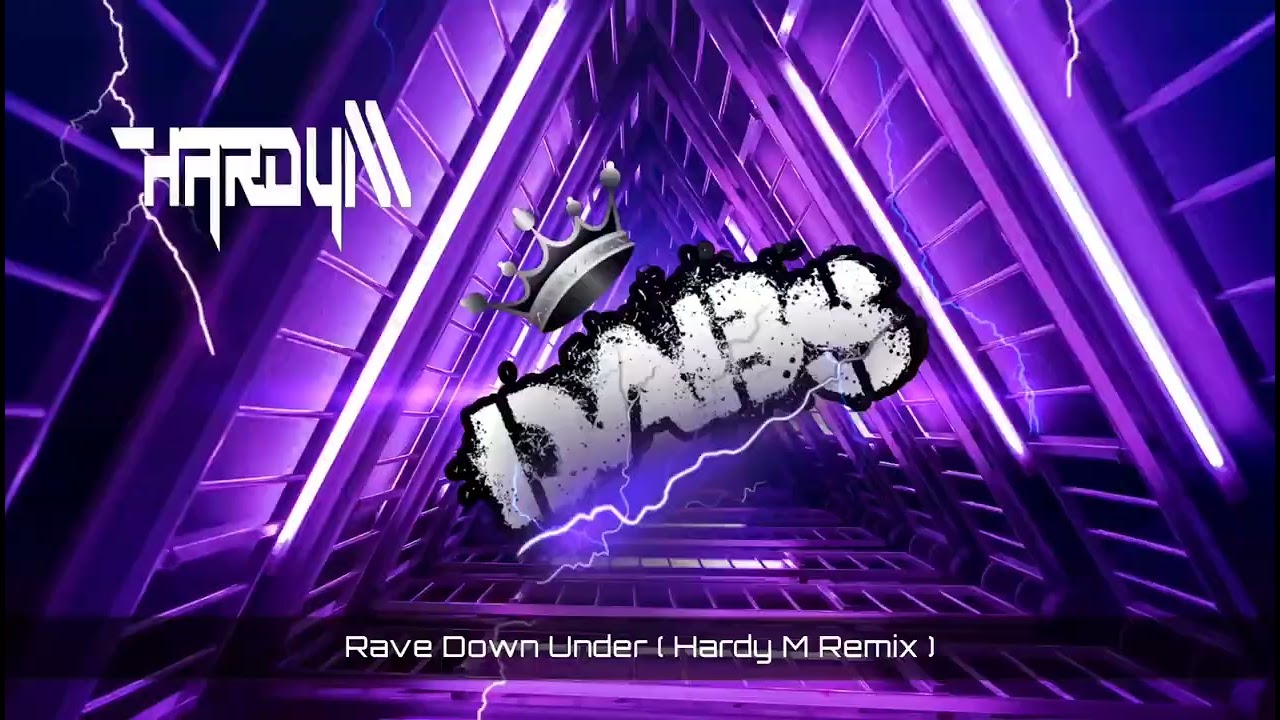 Rave Down Under ( Hardy M Remix ) 🔥🔥🔥🔥🔥