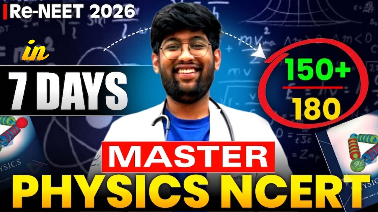 Master PHYSICS NCERT in 7 days🔥| 150+ marks | Re-NEET 2026