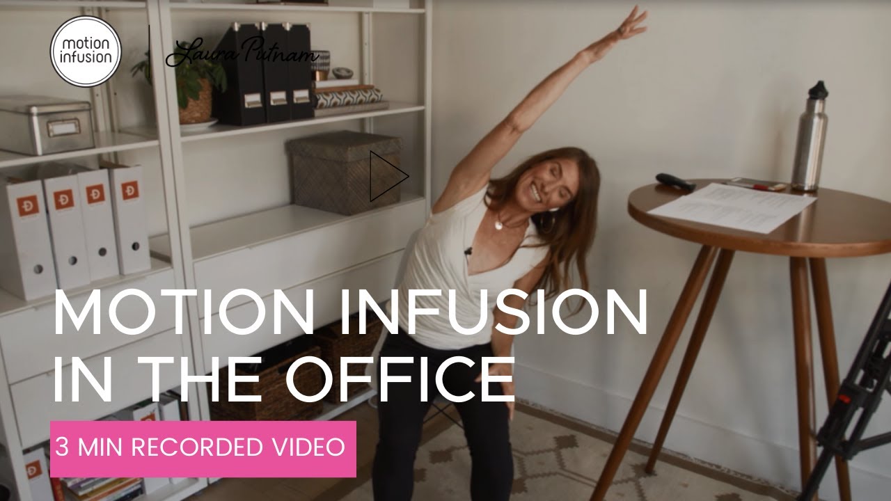 Motion Infusion in the Office | Office Exercise | Home Workouts | Workplace Wellness | Desk Workout