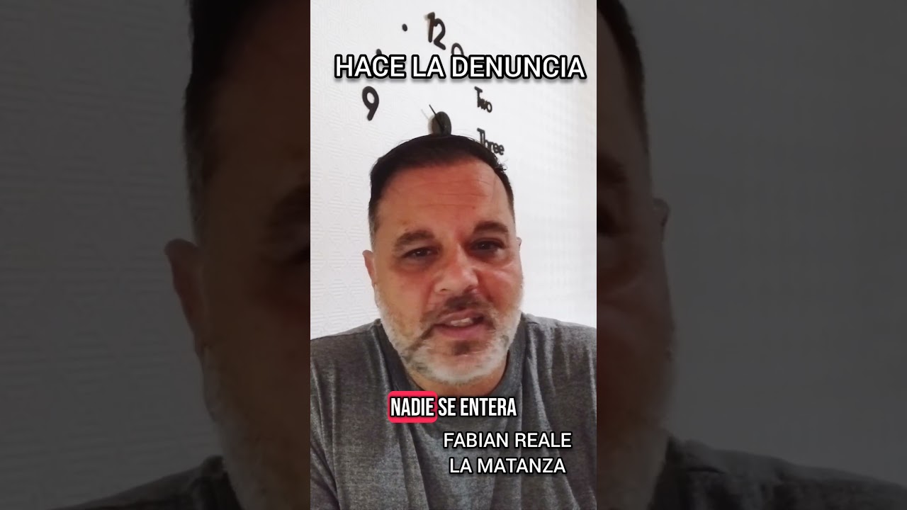 FABIAN REALE - Hace la denuncia #lamatanza #not&iacute;cias