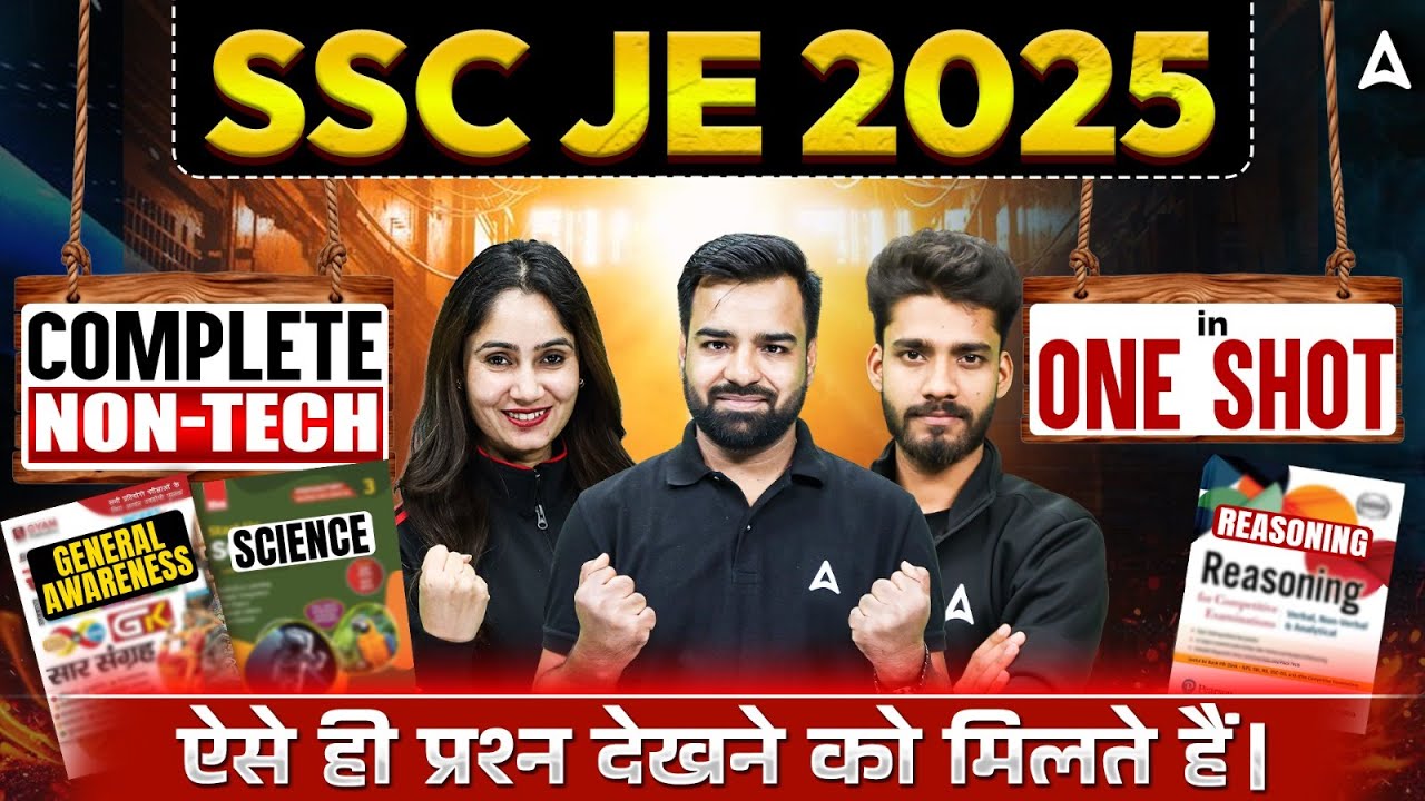 SSC JE 2025 Non-Tech One Shot | GA, Reasoning & Science के Most Expected Questions |100/100 Strategy