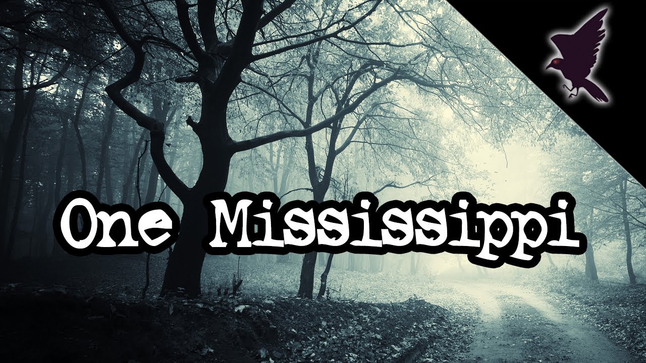 One Mississippi - Dark Narration