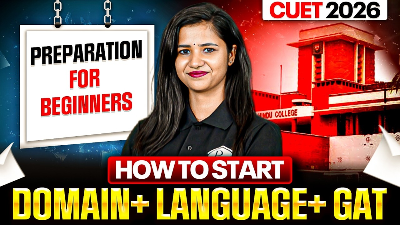 CUET 2026 Full Roadmap for Beginners | Language + GAT + Domain Plan | बस ये Follow कर लेना🔥