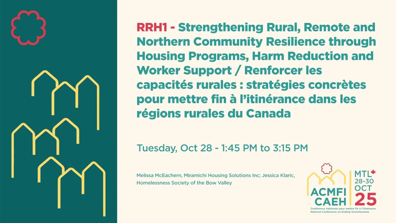 Strengthen Rural, Remote and Northern Community through Housing Programs, Harm Reduction and Support