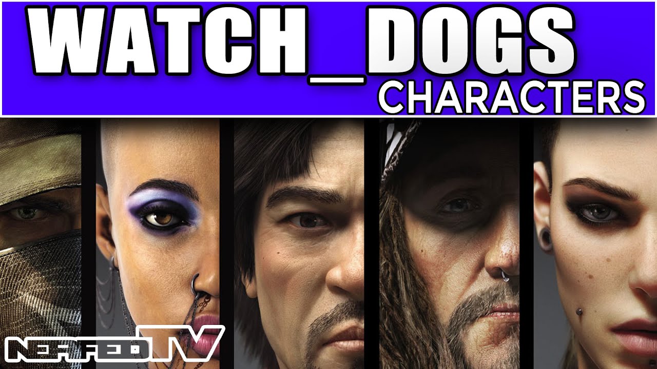 Watch Dogs - The Characters