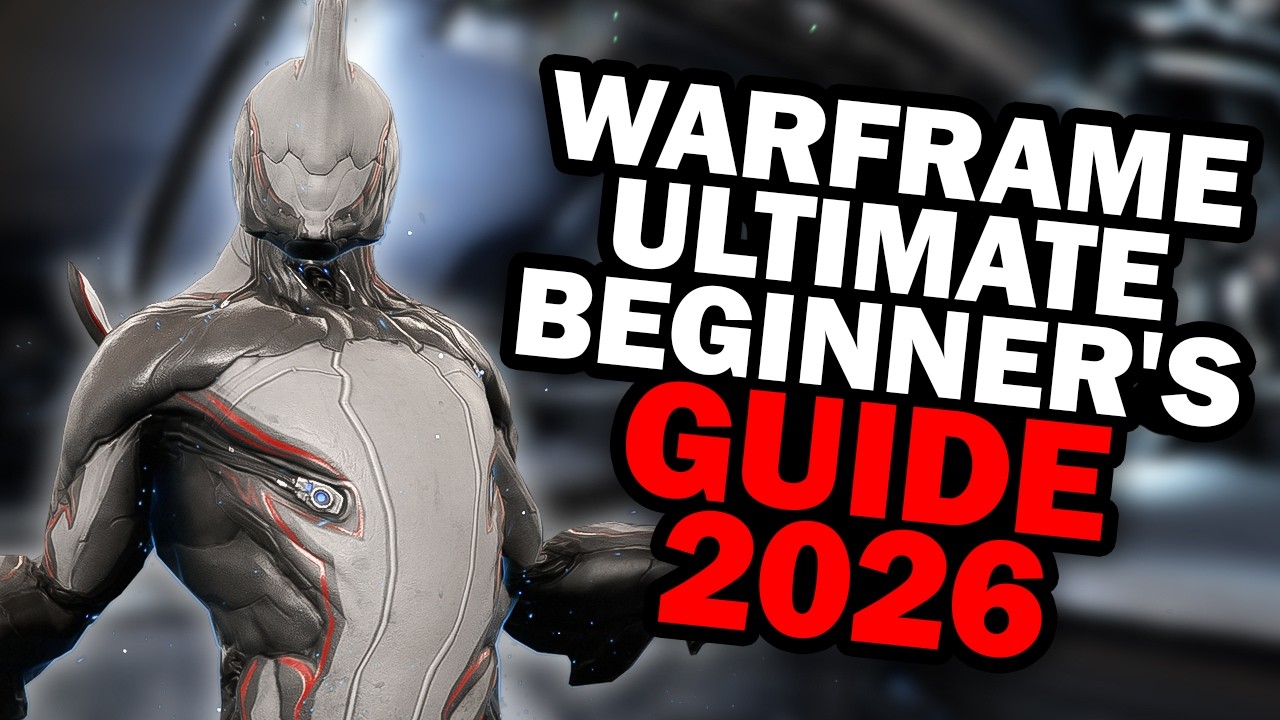 The Ultimate Beginner's Guide To Warframe 2026