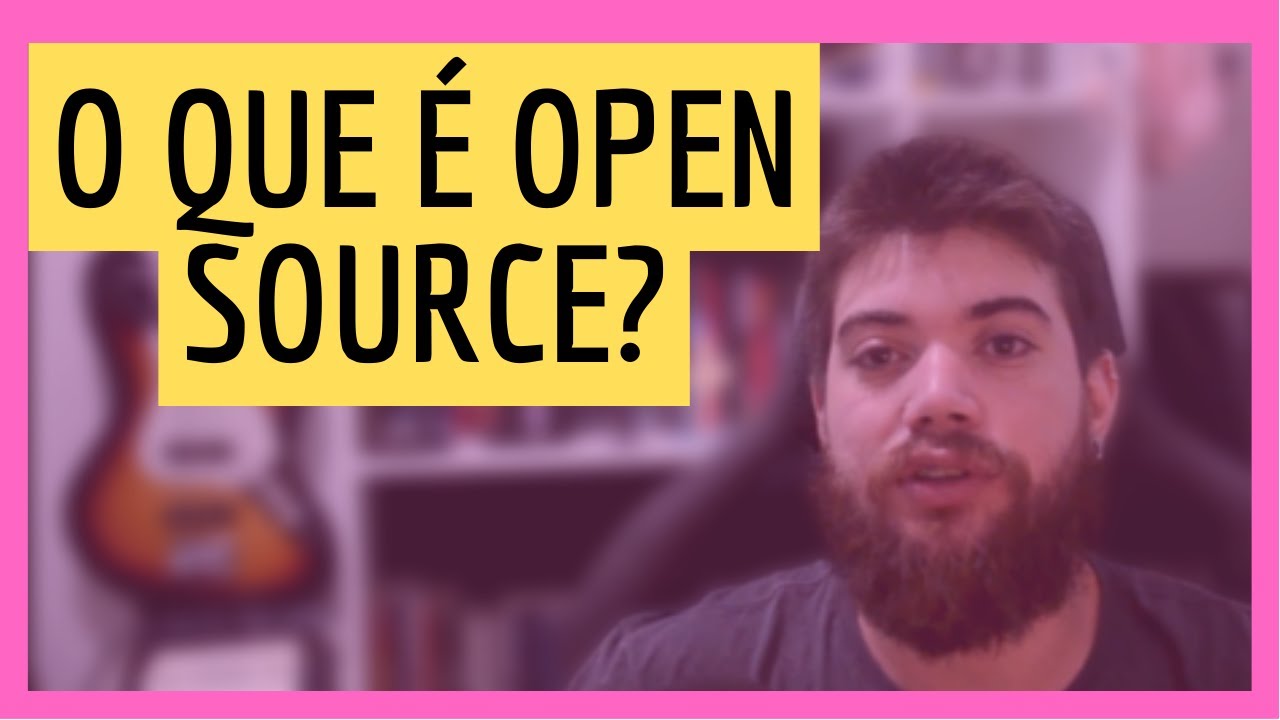 O que é SOFTWARE LIVRE? OPEN SOURCE? Entenda nesse Vídeo!