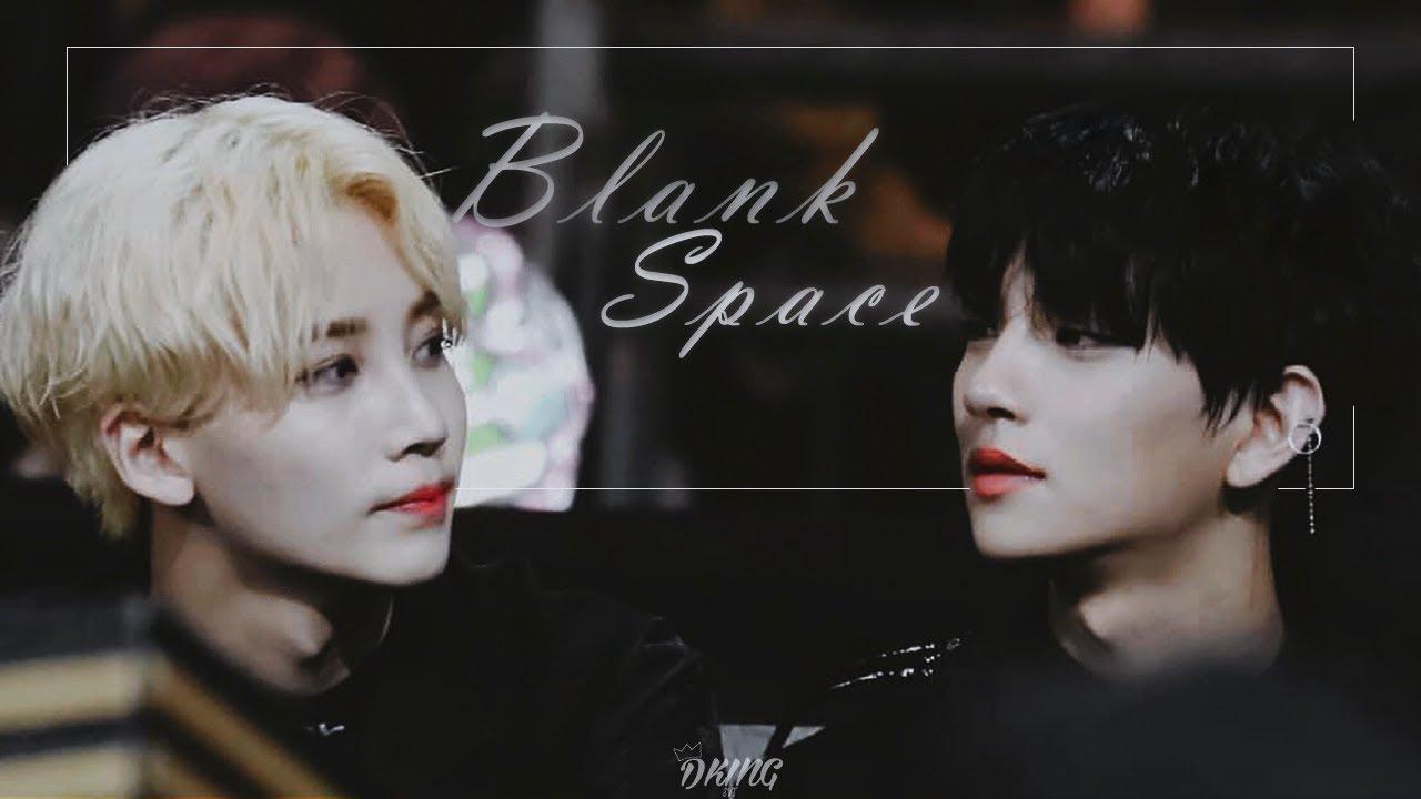 Blank Space - Jihan (Joshua and Jeonghan)