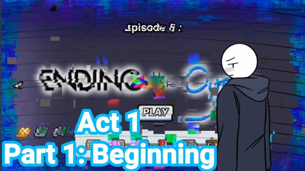Ending the Cycle Act 1 Part 1: Beginning