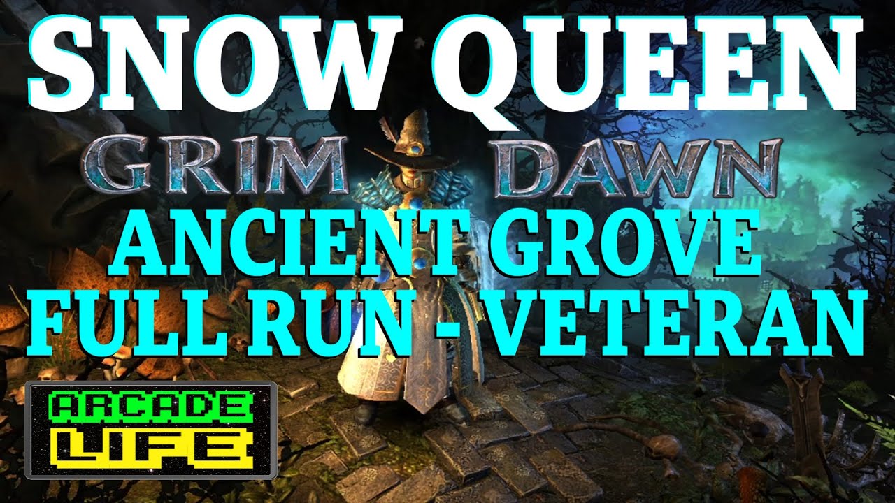 Grim Dawn | Snow Queen | Ancient Grove | Veteran | No Commentary | May 2025